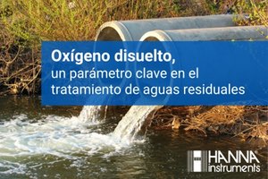 Oxígeno disuelto, un parámetro clave en el tratamiento de aguas residuales