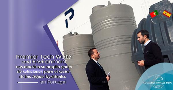 Premier Tech Water and Environment nos muestra su amplia gama de soluciones para el sector, en sus instalaciones de Portugal (II Parte)
