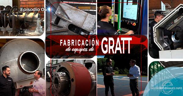 Fabricación de equipos de GRATT - Episodio 04