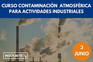Curso de contaminación atmosférica para actividades industriales