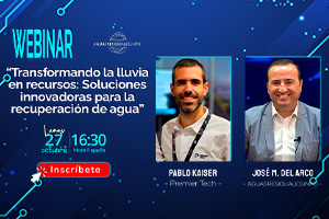 WEBINAR "Transformando la lluvia en recursos: Soluciones innovadoras para la recuperación de agua"