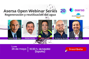 ASERSA Open Webinar Series 20 sobre "Regeneración y Reutilización del Agua"