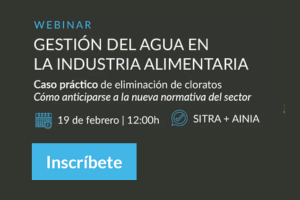 WEBINAR "Gesti&oacute;n del agua en la industria alimentaria: c&oacute;mo anticiparse a la nueva normativa del sector"