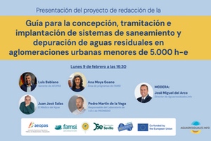 WEBINAR "Presentaci&oacute;n de los objetivos de la nueva - Gu&iacute;a para la concepci&oacute;n, tramitaci&oacute;n e implantaci&oacute;n de sistemas de saneamiento y depuraci&oacute;n en peque&ntilde;as aglomeraciones urbanas"