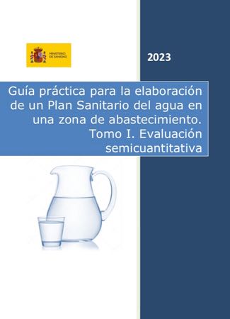 Guía práctica para la elaboración de un Plan Sanitario del agua en una zona de abastecimiento