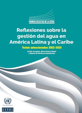 Reflexiones sobre la gestión del agua en América Latina y el Caribe (2002-2020)