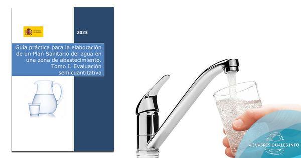 Guía práctica para la elaboración de un Plan Sanitario del agua en una zona de abastecimiento