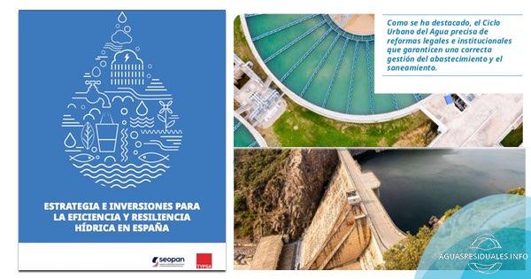 Estrategia e Inversiones para la Eficicencia y Resiliencia Hídrica en España