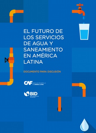 El futuro de los servicios de agua y saneamiento en América Latina