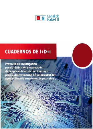 Proyecto de investigación para la definición y evaluación de la aplicabilidad de un bioensayo para la determinación de la toxicidad del agua utilizando embriones