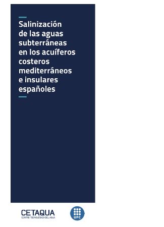 Salinización de las aguas subterráneas en los acuíferos costeros mediterráneos e insulares españoles