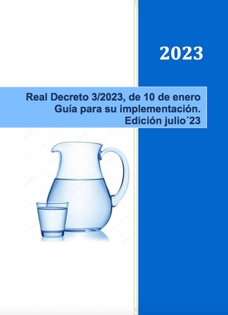 Guía para la implementación del Real Decreto 3/2023, de 10 de enero, sobre la calidad del agua de consumo humano