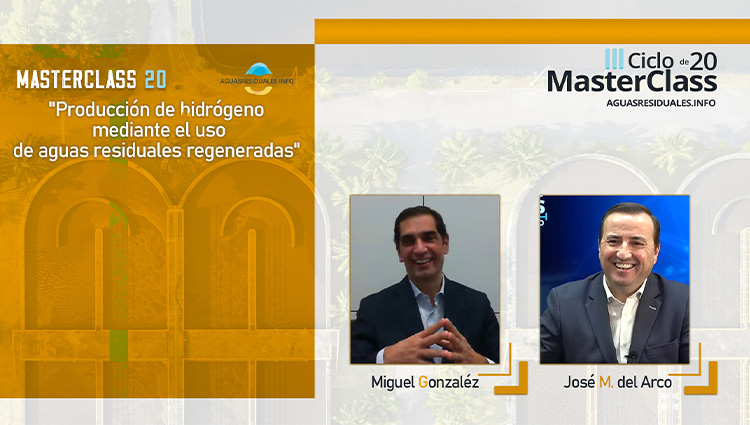 MasterClass 20 "Producci&oacute;n de hidr&oacute;geno mediante el uso de aguas residuales regeneradas"