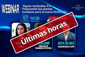 Últimas horas para el Webinar Técnico "Aguas residuales 4.0: Preparando las plantas europeas para la nueva directiva"
