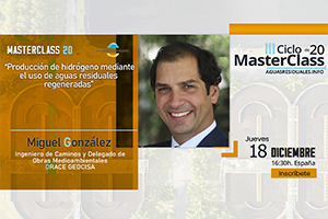 &iexcl;Inscr&iacute;bete ya! en la MasterClass 20 "Producci&oacute;n de hidr&oacute;geno mediante el uso de aguas residuales regeneradas"