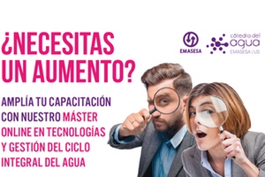 Abierto el plazo de inscripción para el "Máster Online en Tecnologías y Gestión del Ciclo Integral del Agua" de EMASESA / US