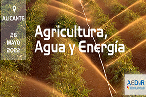 "I Jornada Monográfica de Agricultura, Agua y Energía" organizada por AEDyR