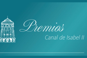 La Comunidad de Madrid celebra la primera edici&oacute;n de los Premios Canal de Isabel II que distinguir&aacute;n actuaciones relevantes en el &aacute;mbito del agua