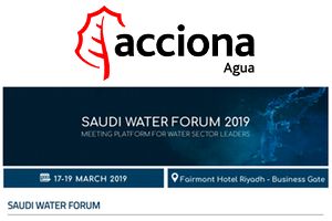 ACCIONA Agua participará en el Saudi Water Forum, uno de los principales eventos sobre agua en Arabia Saudí
