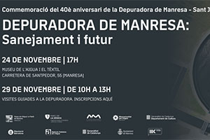 Se conmemoran los 40 años de la EDAR de Manresa con exposiciones y visitas a la planta