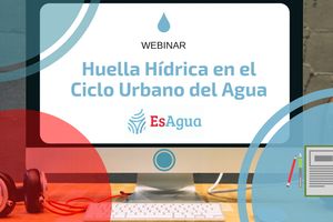 La Red EsAgua organiza un webinar sobre "Huella Hídrica en el Ciclo Urbano del Agua"