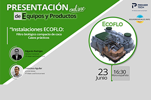 Inscríbete en la Webinar sobre "Instalaciones ECOFLO: Filtro biológico compacto de coco - Casos prácticos"