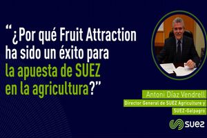 ¿Por qué Fruit Attraction ha sido un éxito para la apuesta de SUEZ en la agricultura?