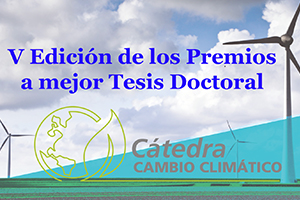 La Cátedra de Cambio Climático convoca la V edición de sus "Premios a mejor Tesis Doctoral"