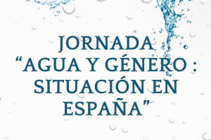 DAQUAS celebrar&aacute; la jornada &ldquo;Agua y g&eacute;nero: situaci&oacute;n en Espa&ntilde;a&rdquo; el 23 de marzo en Madrid con motivo del DMA