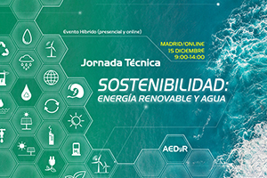 Últimas plazas disponibles para la "I Jornada Monográfica sobre Sostenibilidad: Energía Renovable y Agua" de AEDyR