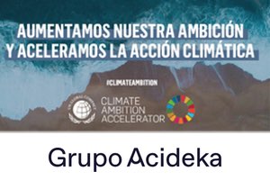 Grupo Acideka participa de la IV edición del Programa Climate Ambition Accelerator del Pacto Mundial de la ONU