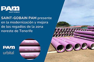 Saint-Gobain PAM, presente en la modernización y mejora de los regadíos del noreste de Tenerife