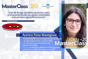 TORO EQUIPMENT presentará sus soluciones en la MasterClass 20 sobre "Uso de fango aeróbico granular para el tratamiento de las aguas residuales industriales agroalimentarias"