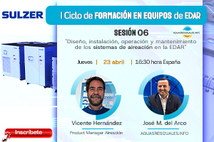 Inscr&iacute;bete a la Sesi&oacute;n 06 del "I Ciclo de Formaci&oacute;n online de Equipos de EDAR&rdquo; impartida por SULZER