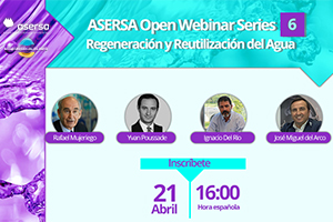 Revisamos todos los detalles del nuevo "Reglamento sobre Regeneración y Reutilización del Agua" en el ASERSA Open Webinar Series 6
