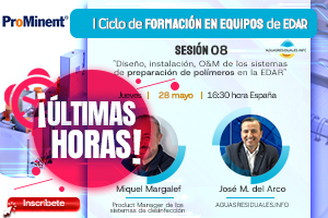 &Uacute;ltimas horas para la Sesi&oacute;n 08 del "I Ciclo de Formaci&oacute;n online de Equipos de EDAR&rdquo; impartida por ProMinent&reg;