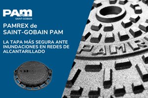 PAMREX de Saint-Gobain PAM: La tapa más segura ante inundaciones en redes de alcantarillado