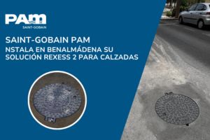Saint-Gobain PAM instala en Benalmádena su solución REXESS 2 para calzadas