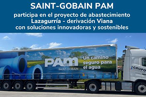 Saint-Gobain PAM participa en el proyecto de abastecimiento Lazagurría–derivación Viana con soluciones innovadoras y sostenibles