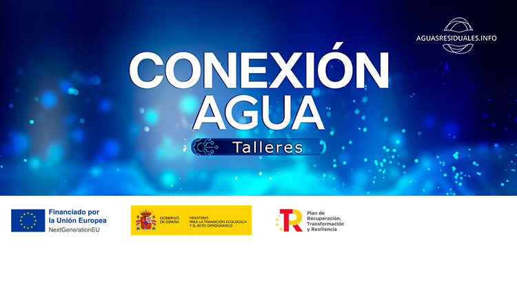 El MITECO presenta &ldquo;Conexi&oacute;n Agua - Talleres&rdquo;, el ciclo de webinarios t&eacute;cnicos del PERTE de Digitalizaci&oacute;n del Ciclo del Agua