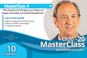 "Eliminación de Nitrógeno y Fósforo en fangos activados y procesos biopelícula" temática de la 4a MasterClass impartida por Luis Larrea