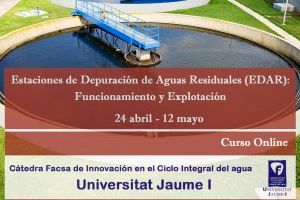 La Cátedra FACSA-UJI inicia el primer curso online sobre funcionamiento y explotación de EDAR