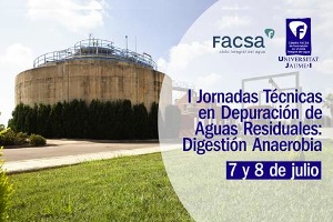 La c&aacute;tedra FACSA-UJI organiza unas jornadas t&eacute;cnicas sobre digesti&oacute;n anaerobia