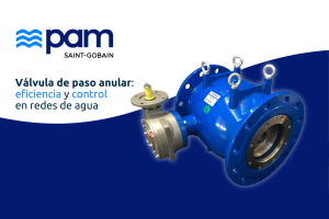 V&aacute;lvula de paso anular NGL: eficiencia y control en redes de agua