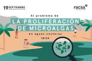 ​FACSA organiza este jueves unas jornadas en Ibiza para analizar los problemas asociados a la proliferación de microalgas