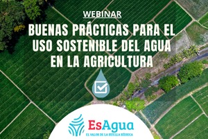 Buenas pr&aacute;cticas para el uso sostenible del agua en la agricultura
