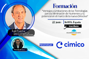 Últimas horas para inscribirte a la FORMACIÓN sobre "Ventajas y Limitaciones de las Tecnologías para la eliminación de Nutrientes" con Luis Larrea