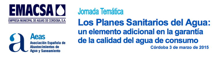 EMACSA y AEAS organizan en Córdoba la Jornada Técnica "Los Planes Sanitarios del Agua: un elemento adicional en la garantía de calidad del agua de consumo"