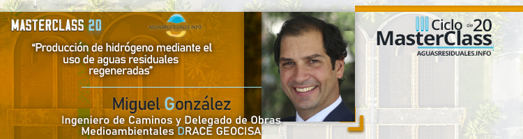 &iexcl;Inscr&iacute;bete ya! en la MasterClass 20 "Producci&oacute;n de hidr&oacute;geno mediante el uso de aguas residuales regeneradas"