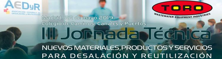 Toro Equipment presentará sus soluciones para efluentes con alto contenido en sólidos disueltos en la "III Jornada de AEDyR"